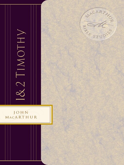 Title details for 1 and   2 Timothy by John F. MacArthur - Available